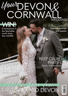Issue 60 of Your Devon and Cornwall Wedding magazine